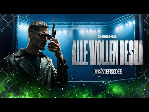 Desha - Alle wollen Desha | RAW Season