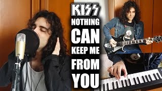 Nothing Can Keep Me From You - Kiss | Luigi Piovesan
