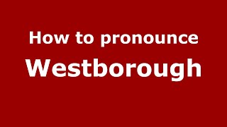 How to pronounce Westborough