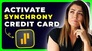 How to Activate Synchrony Credit Card | Fast & Secure Online Guide (2025) 💳🔐