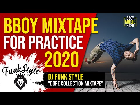 Bboy Music Mixtape 2020 // DJ Funk Style - "Dope Collection Mixtape"