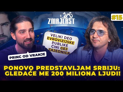 Princ od Vranje   |"Ponovo predstavljam Srbiju: gledaće me 200 miliona ljudi"| ZMAJCAST #15