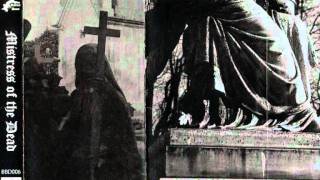 Mistress Of The Dead - Beneath Funeral Flowers
