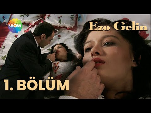 Ezo Gelin - 1. BÖLÜM