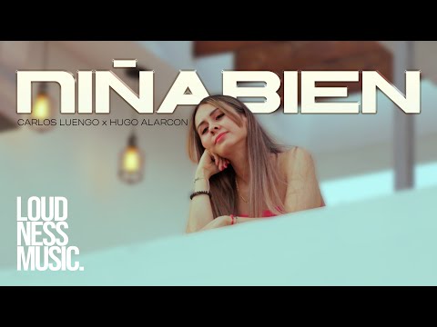Carlos Luengo - Niña Bien Ft Hugo Alarcon [Video Oficial]
