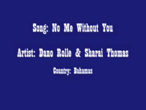 Dano Rolle & Sharai Thomas - No Me Without You
