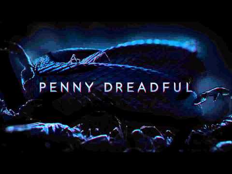 Penny Dreadful - Soundtrack - Main Theme - Abel Korzeniowski (HIGH QUALITY)