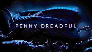 Penny Dreadful - Soundtrack - Main Theme - Abel Korzeniowski (HIGH QUALITY)
