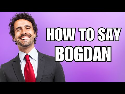 How To Pronounce Bogdan (Correctly)