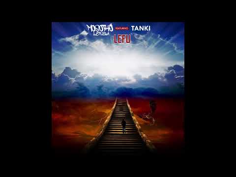Mosotho Lets'ela - Lefu (Feat. Tanki)