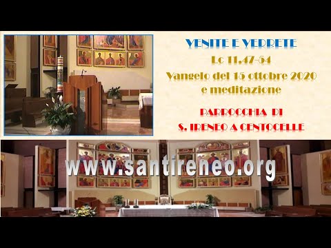 Venite e vedrete: Meditazione sul Vangelo di Giovedì 15 ottobre 2020