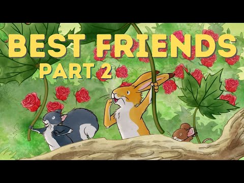 Best Friends Part 2 - Guess How Much I Love You