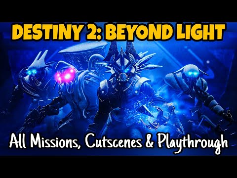 Beyond Light Full Campaign: All Missions, Cutscenes & Dialogues [Destiny 2]