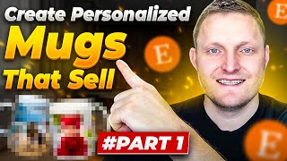 How To Sell Custom Mugs On Etsy With MyDesigns | Beginner POD Side Hustle Tutorial