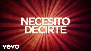 Conjunto Primavera - Necesito Decirte (LETRA)