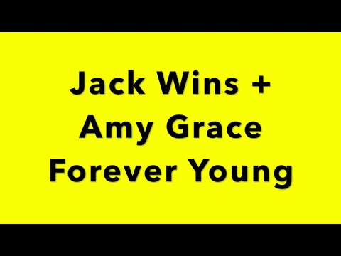 Jack Wins Featuring Amy Grace Forever Young Lyrics