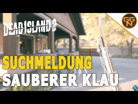 Dead Island 2 Guide - Suchmeldung - Sauberer Klau