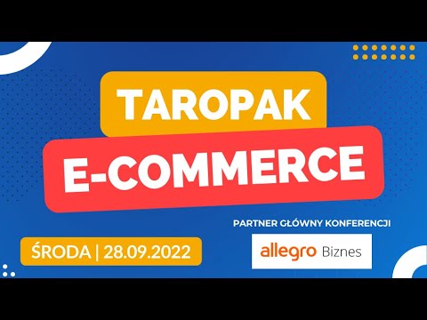 Konferencja Taropak E-commerce - Targi Taropak 2022