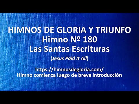 Himnos de Gloria Nº 180 - Las Santas Escrituras