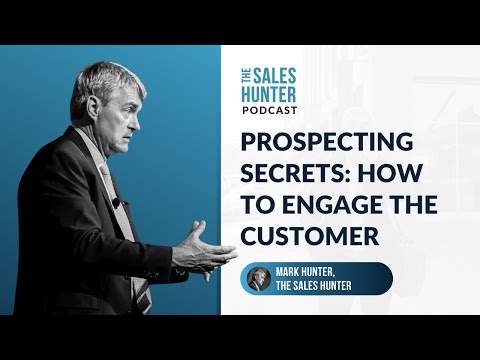 Episode #17 | Prospecting Secrets: The Art of Engaging the Prospect