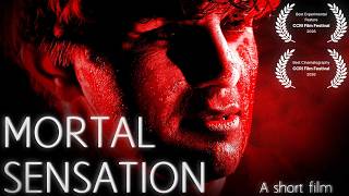 Mortal Sensation - A Short Film