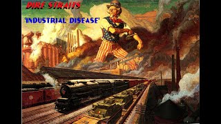 HQ FLAC  DIRE STRAITS -  INDUSTRIAL DISEASE  Best Version SUPER ENHANCED AUDIO &amp; LYRICS