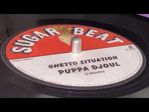 PUPPA DJOUL ~ Ghetto Situation (WILLIAM STEPPER ~ Serial War, B Side)