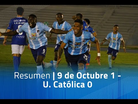 Resumen: 9 de Octubre 1 - U. Católica 0