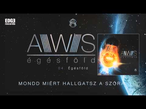AWS - Égésföld (szöveges / lyrics video)