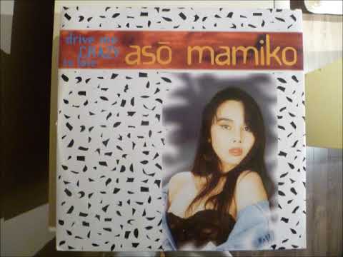 Aso Mamiko - Drive Me Crazy To Love