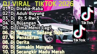 Download lagu DJ VIRAL TERBARU TIKTOK 2026 DJ DIRABA-RABA X DJ ADUH BUYUNG REMIX FULL ALBUM mp3