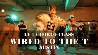 AUSTIN Choreography（LV.4）｜Dorrough - Wired To The T