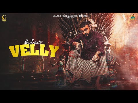 Velly (Official Video) | Mr. Dhatt | G Hawk Studio | Latest Punjabi Song 2021 |