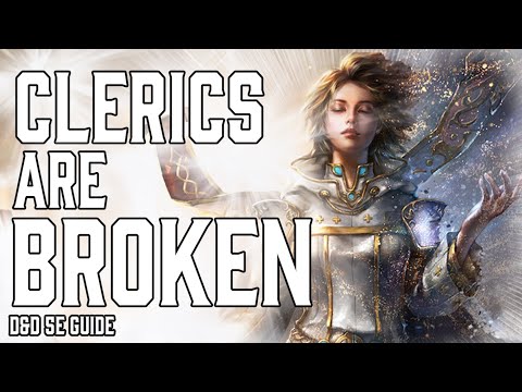 Cleric is Broken | Dungeons and Dragons 5e Guide