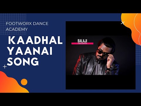 Kaadhal Yaanai Song/Dance Performance / Balaji Choreography/Footworx Dance academy/ /Pondicherry