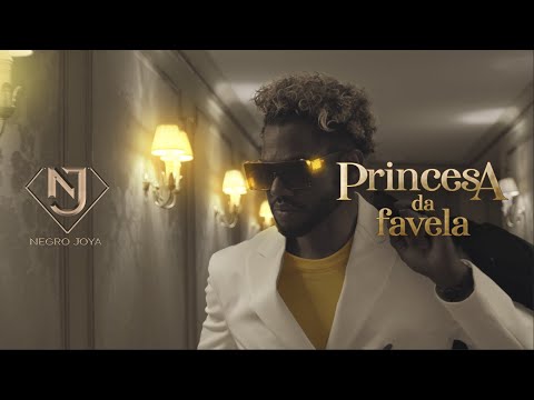 Negro Joya - Princesa Da Favela (Official Video)