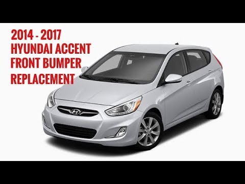 2014-2017 Hyundai Accent front bumper replacement