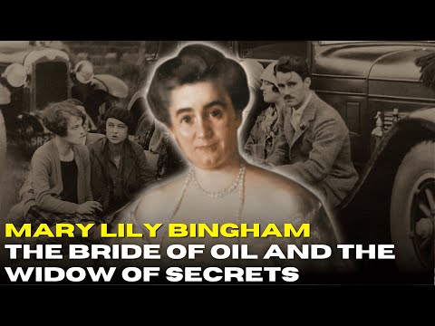 Watch YouTube video titled Mary Lily Bingham: The Bride of Oil and the Widow of Secrets