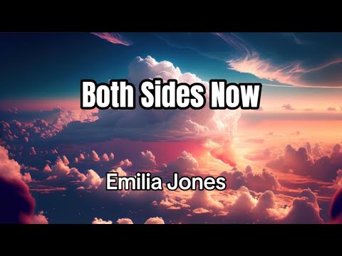 Emilia Jones - Both Sides Now (Lyrics)