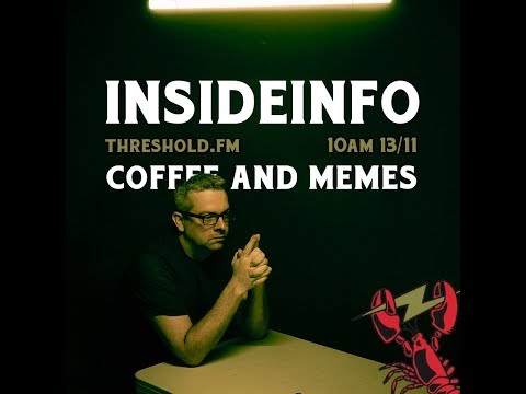 Coffee And Memes #037 - With guest Insideinfo