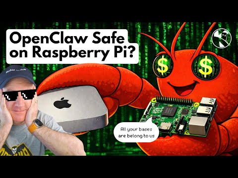 OpenClaw - safe on Raspberry Pi?