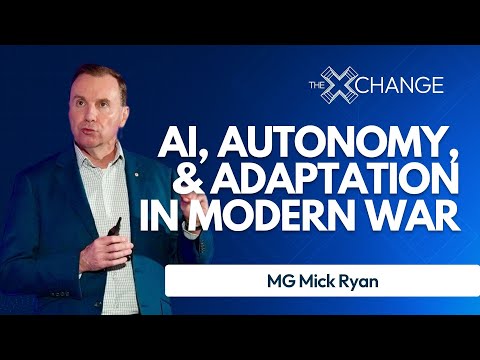 The Exchange x AI+Autonomy: MG Mick Ryan on AI, Autonomy, and Adaptation in Modern War