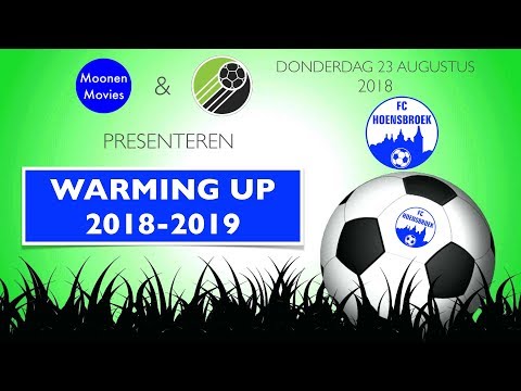 Warming Up: FC Hoensbroek 23-08-2018