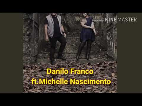 Meu milagre Danilo Franco ft. Michelle Nascimento
