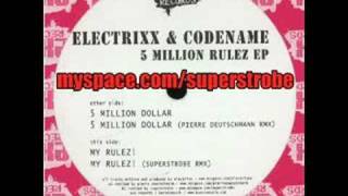Electrixx / My rulez / Superstrobe remix // Electro - Electro house - Minimal - Techno music