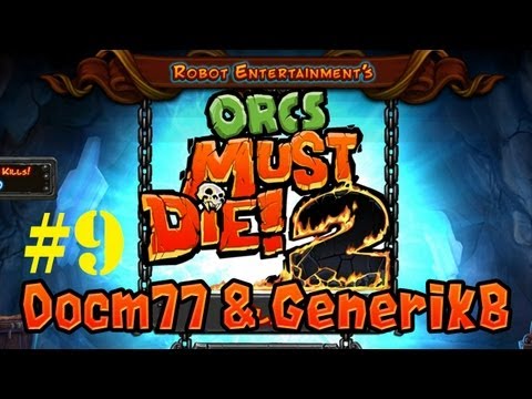 Orcs Must Die 2 | Online Co-op | w/ GenerikB #9 [HD]