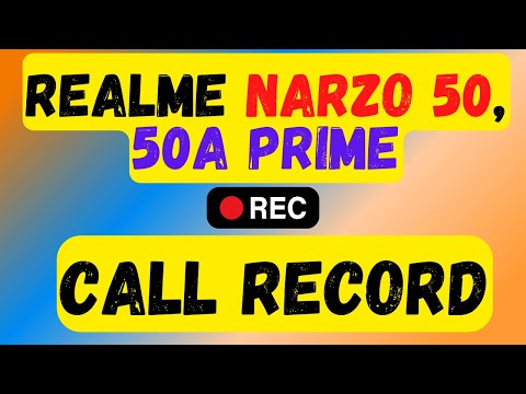Realme Narzo 50, 50a Prime Call Record || How to Record Call Narzo 50a Prime