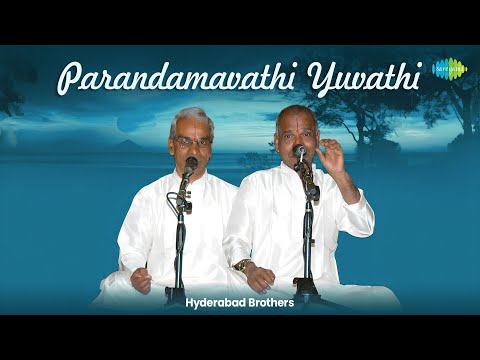 Parandamavathi Yuvathi | Hyderabad Brothers | Muthuswami Dikshitar | Carnatic Classical Music