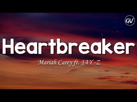 Mariah Carey - Heartbreaker [Lyrics] ft. JAY-Z