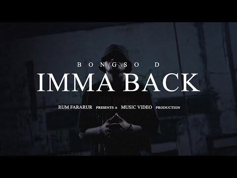 Bongso D - Imma Back (Music Video)